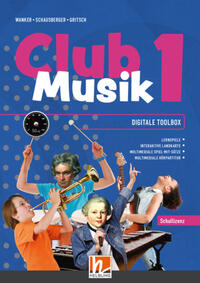 Vorderes Coverbild CLUB MUSIK 1 (Lehrplan 2023) Digitale Toolbox SL