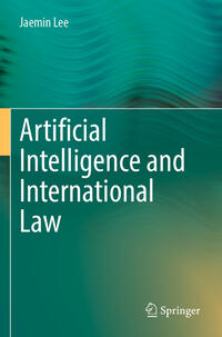 Vorderes Coverbild Artificial Intelligence and International Law