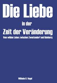 Vorderes Coverbild Die Liebe in der Zeit der Veränderung