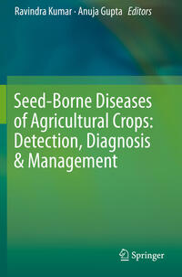 Vorderes Coverbild Seed-Borne Diseases of Agricultural Crops: Detection, Diagnosis & Management