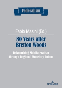 Vorderes Coverbild 80 Years after Bretton Woods