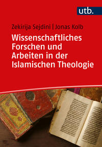 Vorderes Coverbild Wissenschaftliches Forschen und Arbeiten in der Islamischen Theologie