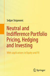 Vorderes Coverbild Neutral and Indifference Portfolio Pricing, Hedging and Investing