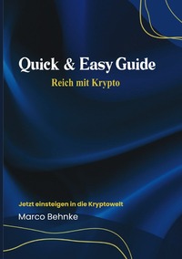 Vorderes Coverbild Quick &amp; Easy Guide Reich mit Krypto