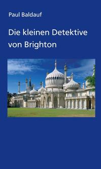 Vorderes Coverbild Die kleinen Detektive von Brighton