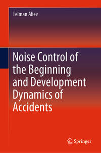 Vorderes Coverbild Noise Control of the Beginning and Development Dynamics of Accidents