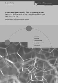 Vorderes Coverbild Atom- und Kernphysik, Elektromagnetismus