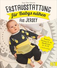 Vorderes Coverbild Erstausstattung für Babys nähen – aus Jersey