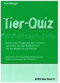 Vorderes Coverbild Tier-Quiz. Kunterbunte Fragen aus dem Tierreich: vom Eisbär bis zum Wellensittich, von der Mücke bis zum Elefant