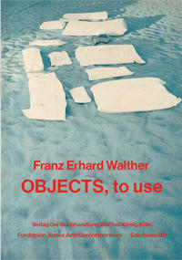 Vorderes Coverbild Franz Erhard Walther. Objects, to use