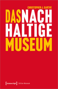 Vorderes Coverbild Das nachhaltige Museum