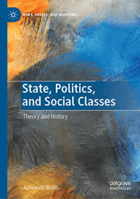 Vorderes Coverbild State, Politics, and Social Classes