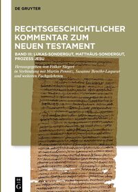 Vorderes Coverbild Kommentar: Lukas-Sondergut, Matthäus-Sondergut, Prozess Jesu