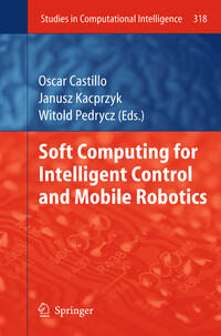 Vorderes Coverbild Soft Computing for Intelligent Control and Mobile Robotics