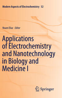 Vorderes Coverbild Applications of Electrochemistry and Nanotechnology in Biology and Medicine I