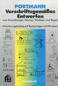 Vorderes Coverbild Vorschriftsgemäßes Entwerfen nach Bauordnungen, Normen, Richtlinien und Regeln