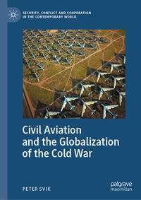 Vorderes Coverbild Civil Aviation and the Globalization of the Cold War
