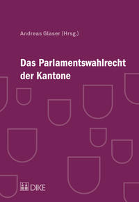Vorderes Coverbild Das Parlamentswahlrecht der Kantone