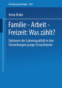 Vorderes Coverbild Familie — Arbeit — Freizeit: Was zählt?