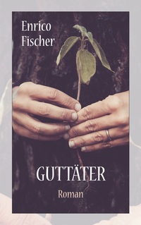 Vorderes Coverbild Guttäter
