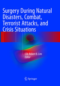Vorderes Coverbild Surgery During Natural Disasters, Combat, Terrorist Attacks, and Crisis Situations