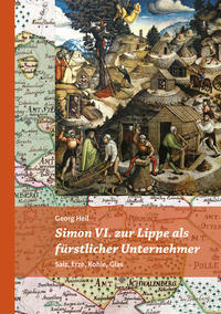 Vorderes Coverbild Simon VI. zur Lippe als fürstlicher Unternehmer