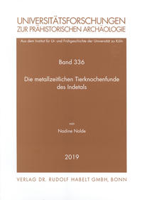 Vorderes Coverbild Die metallzeitlichen Tierknochenfunde des Indetals