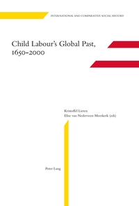 Vorderes Coverbild Child Labour’s Global Past, 1650-2000