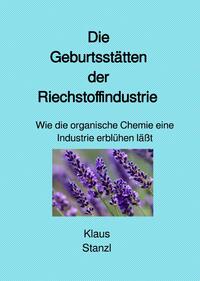 Vorderes Coverbild Die Geburtsstätten der Riechstoffindustrie
