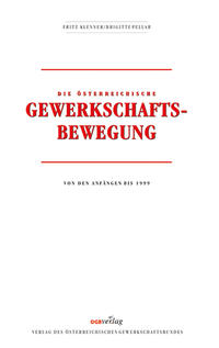 Vorderes Coverbild Die österreichische Gewerkschaftsbewegung