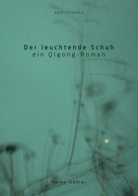 Vorderes Coverbild Der leuchtende Schuh