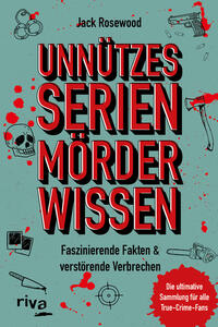 Vorderes Coverbild Unnützes Serienmörder-Wissen