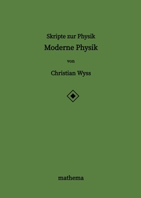 Vorderes Coverbild Skripte zur Physik - Moderne Physik