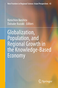 Vorderes Coverbild Globalization, Population, and Regional Growth in the Knowledge-Based Economy