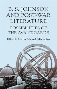 Vorderes Coverbild B S Johnson and Post-War Literature