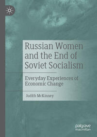 Vorderes Coverbild Russian Women and the End of Soviet Socialism