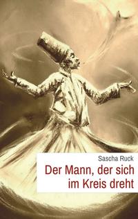 Vorderes Coverbild Der Mann, der sich im Kreis dreht