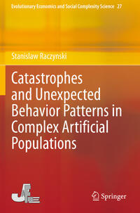 Vorderes Coverbild Catastrophes and Unexpected Behavior Patterns in Complex Artificial Populations