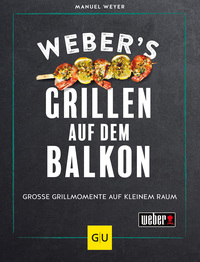 Vorderes Coverbild Weber’s Grillen auf dem Balkon