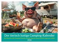 Vorderes Coverbild Der tierisch lustige Camping-Kalender (Wandkalender 2026 DIN A3 quer), CALVENDO Monatskalender