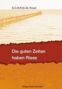 Vorderes Coverbild Die guten Zeiten haben Risse