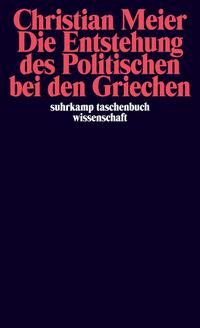 Vorderes Coverbild Die Entstehung des Politischen bei den Griechen