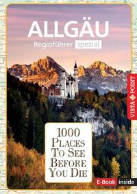 Vorderes Coverbild Reiseführer Allgäu. Regioführer inklusive Ebook. Ausflugsziele, Sehenswürdigkeiten, Restaurants & Hotels uvm.