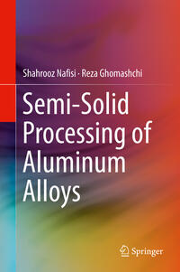 Vorderes Coverbild Semi-Solid Processing of Aluminum Alloys