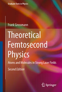 Vorderes Coverbild Theoretical Femtosecond Physics