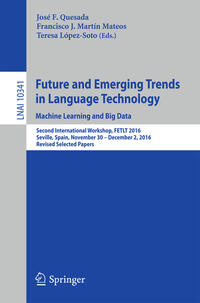 Vorderes Coverbild Future and Emerging Trends in Language Technology. Machine Learning and Big Data
