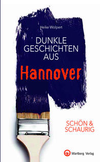 Vorderes Coverbild SCHÖN & SCHAURIG - Dunkle Geschichten aus Hannover