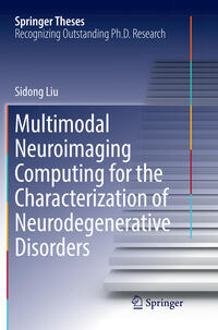 Vorderes Coverbild Multimodal Neuroimaging Computing for the Characterization of Neurodegenerative Disorders
