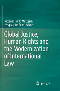 Vorderes Coverbild Global Justice, Human Rights and the Modernization of International Law