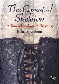 Vorderes Coverbild The Corseted Skeleton